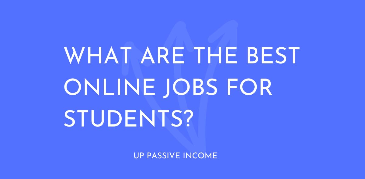 What are the best online jobs for students?