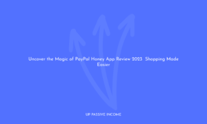 Uncover the Magic of PayPal Honey App Review 2023 Shopping Made Easier